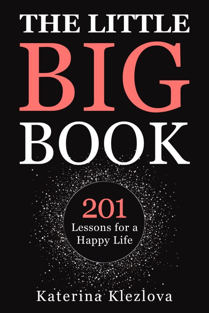 Cover of The Little Big Book — 201 Lessons for a Happy Life by Katerina Klezlova